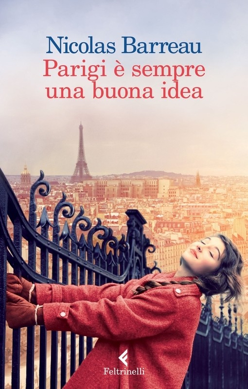 PARIGI È SEMPRE UNA BUONA IDEA di Nicolas Barreau © Feltrinelli